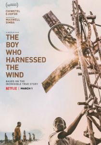 Мальчик, который обуздал ветер 2019 фильм