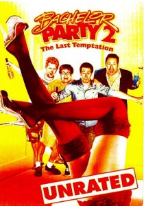Мальчишник 2: Последнее искушение 2007