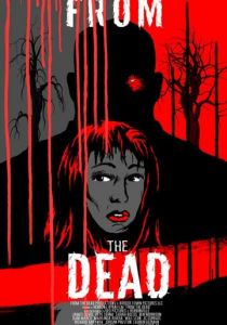 From the Dead 2017