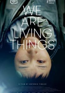 We Are Living Things 2021