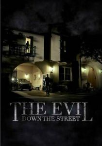 The Evil Down the Street 2019