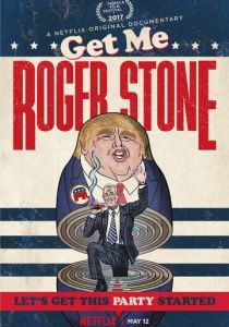 Get Me Roger Stone 2017