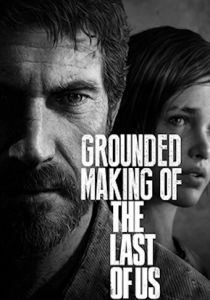 Создание игры «The Last of Us» 2013