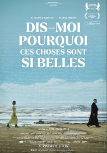 Dis-moi pourquoi ces choses sont si belles 2023