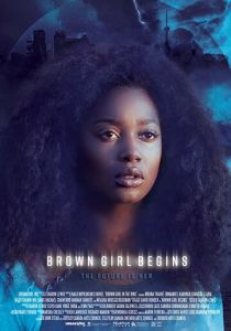Brown Girl Begins 2017