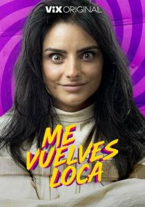Me vuelves loca 2023