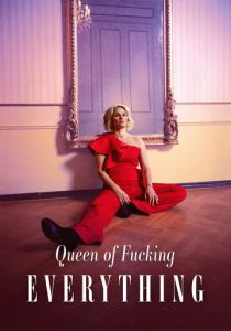 Queen of Fucking Everything 2025