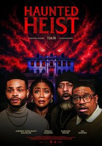 Haunted Heist (Фильм 2025)