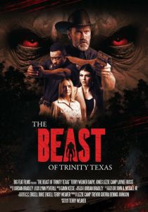 The Beast of Trinity Texas (Фильм )